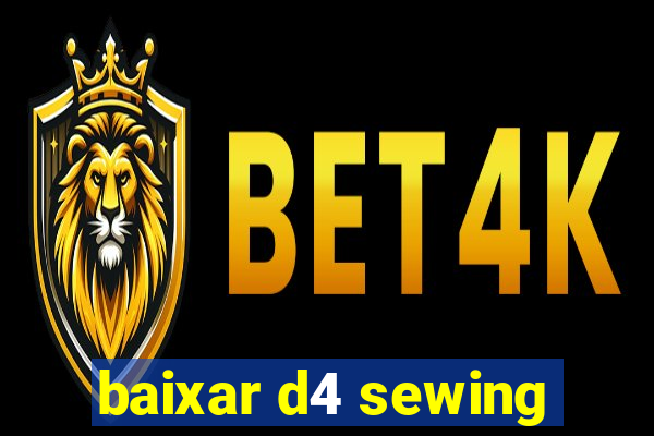 baixar d4 sewing