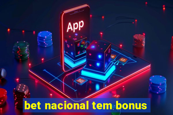 bet nacional tem bonus