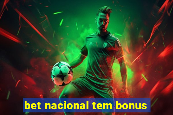 bet nacional tem bonus