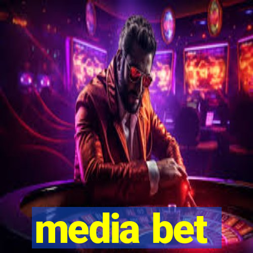 media bet