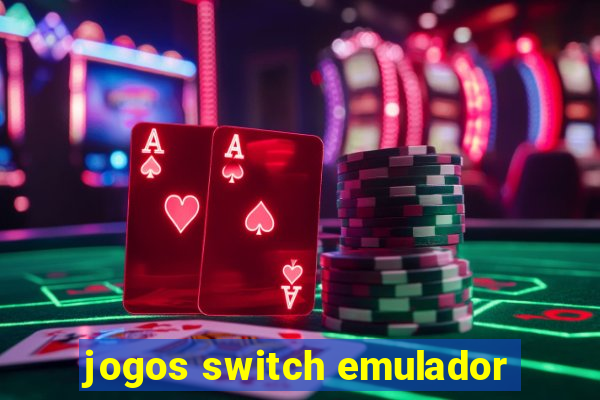 jogos switch emulador