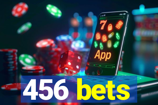 456 bets