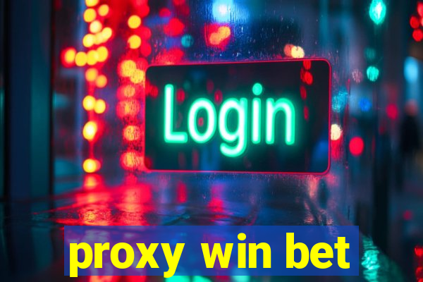 proxy win bet