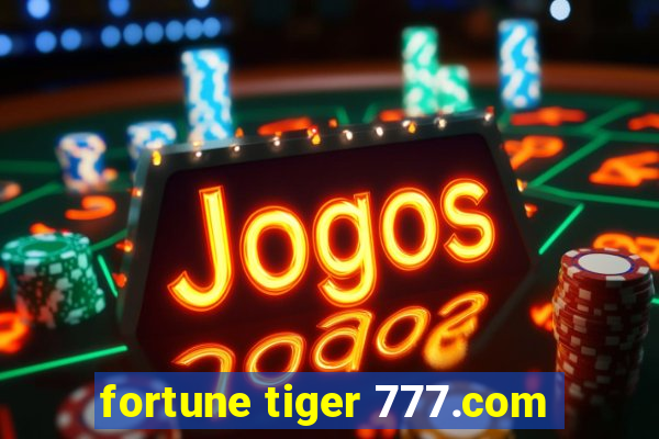 fortune tiger 777.com