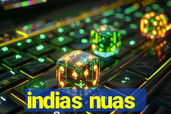 indias nuas