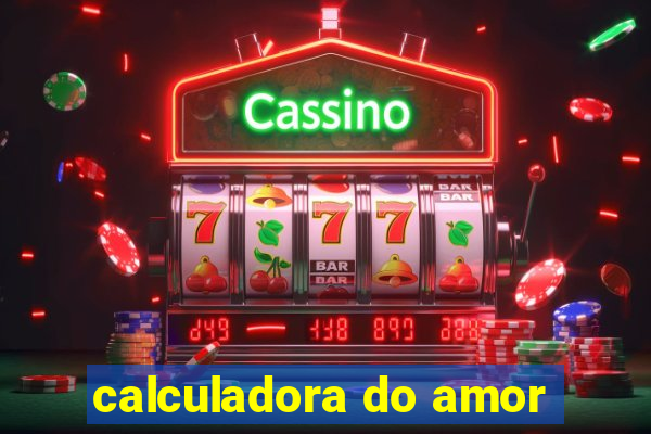 calculadora do amor