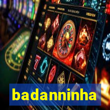 badanninha