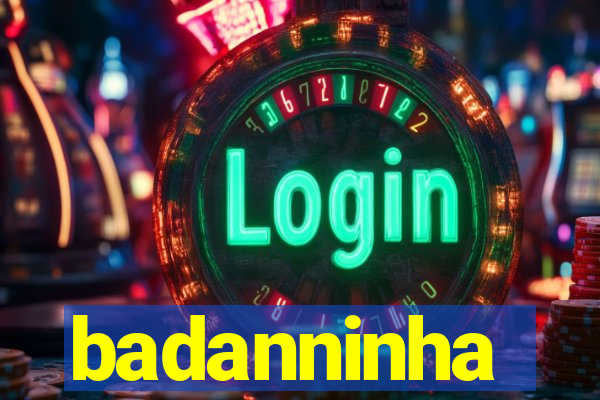 badanninha