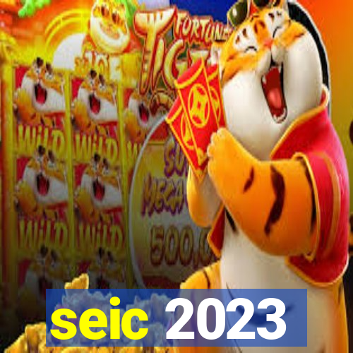 seic 2023