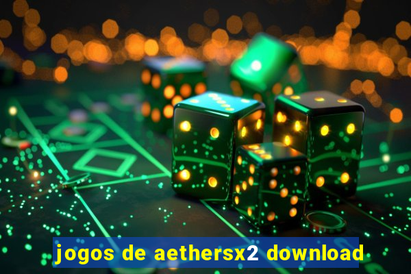 jogos de aethersx2 download