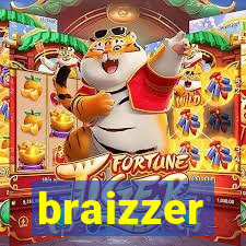 braizzer