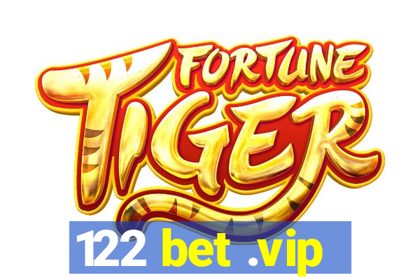 122 bet .vip