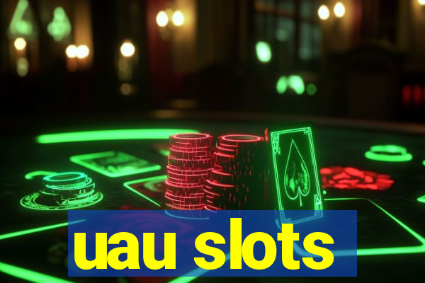 uau slots