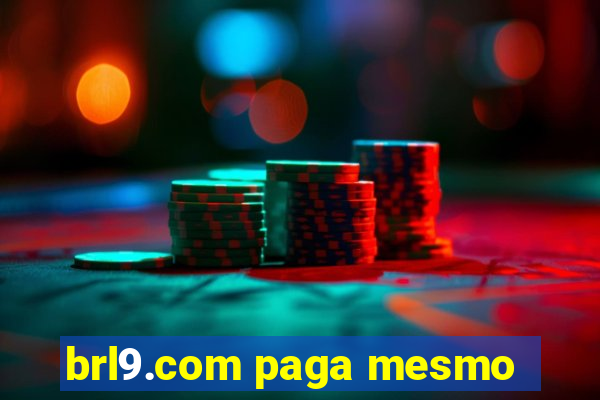 brl9.com paga mesmo