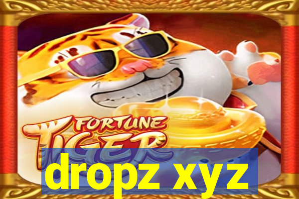 dropz xyz