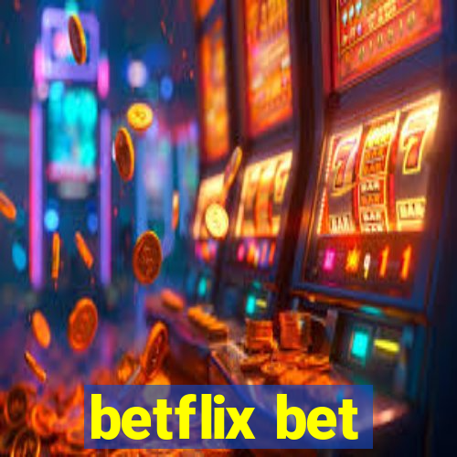 betflix bet