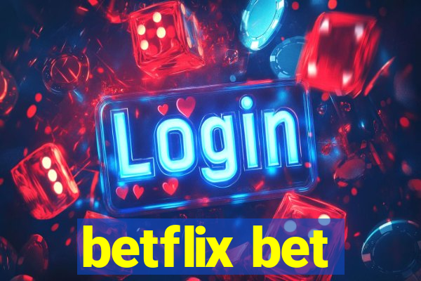 betflix bet