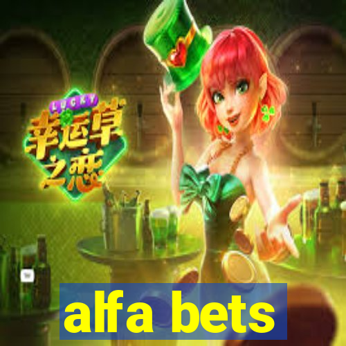 alfa bets