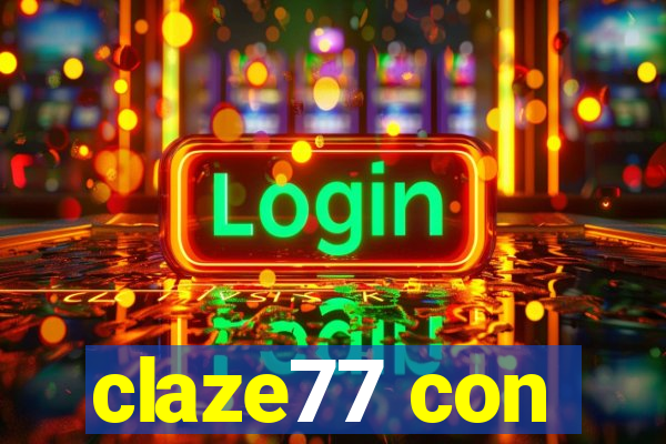 claze77 con