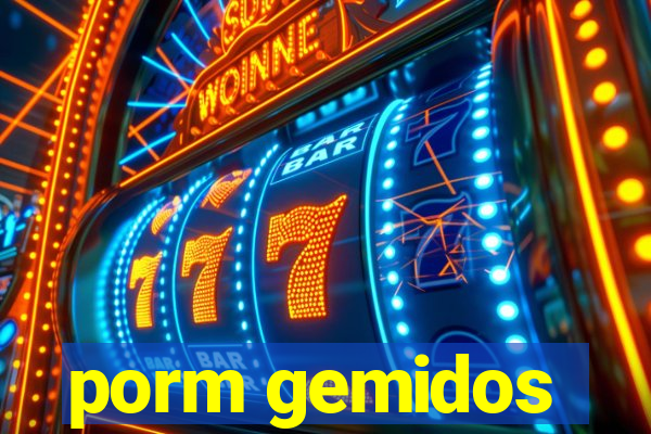 porm gemidos