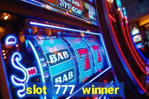 slot 777 winner como sacar