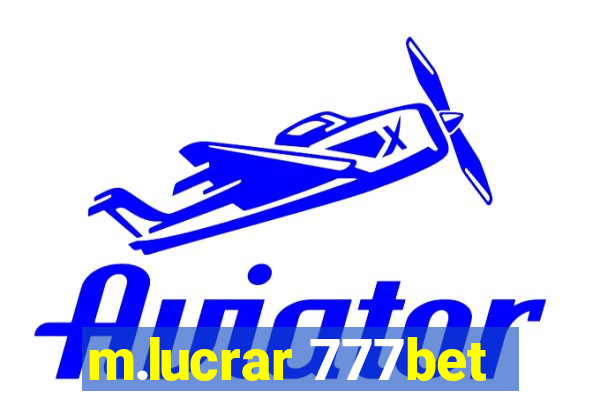 m.lucrar 777bet