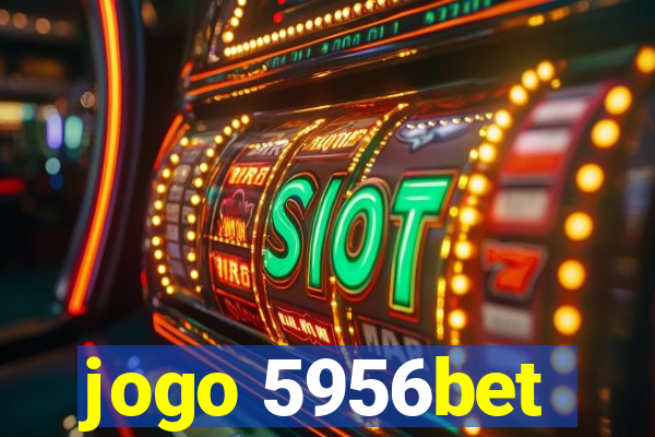 jogo 5956bet