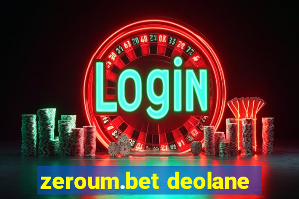 zeroum.bet deolane