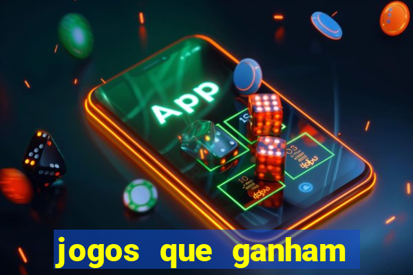 jogos que ganham dinheiro de verdade gratis