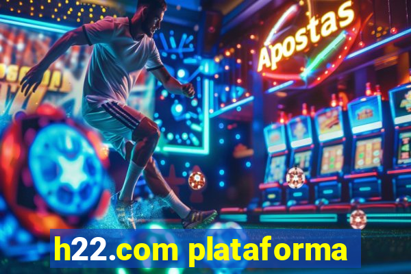 h22.com plataforma