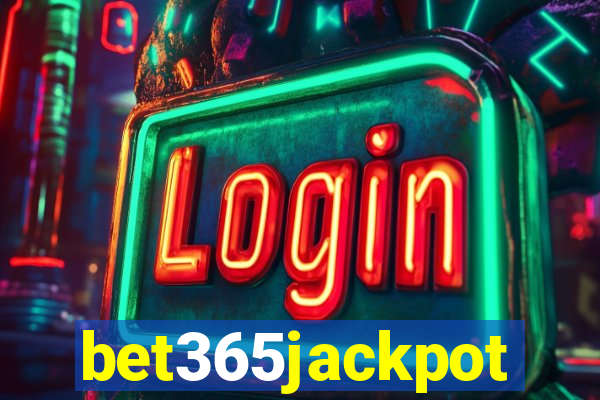 bet365jackpot