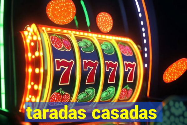 taradas casadas