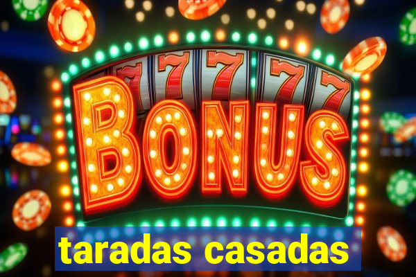 taradas casadas