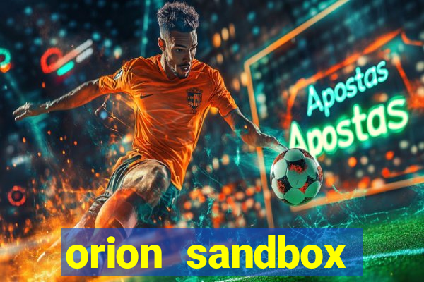 orion sandbox enhanced jogos 360