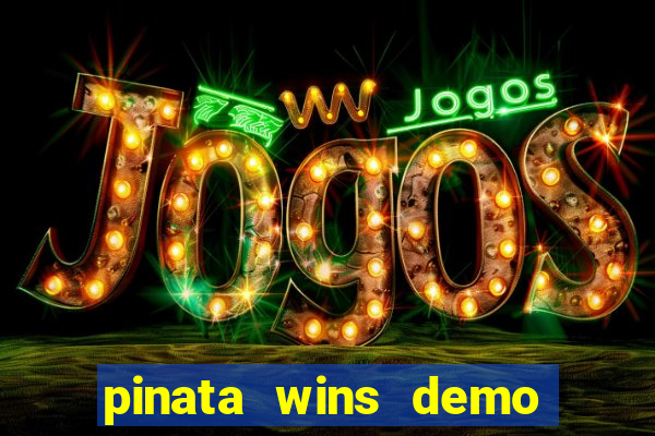 pinata wins demo com funcionalidade