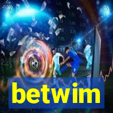 betwim