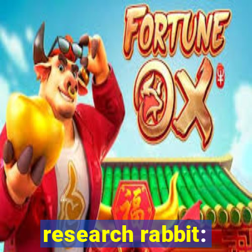 research rabbit: