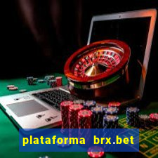 plataforma brx.bet é confiável