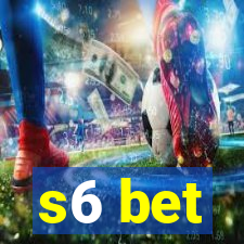 s6 bet