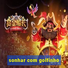 sonhar com golfinho