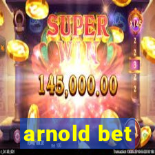 arnold bet