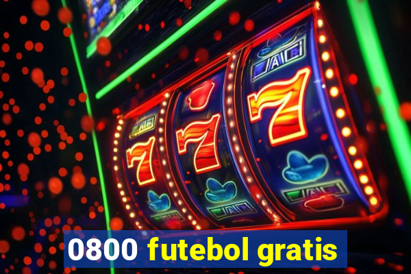 0800 futebol gratis