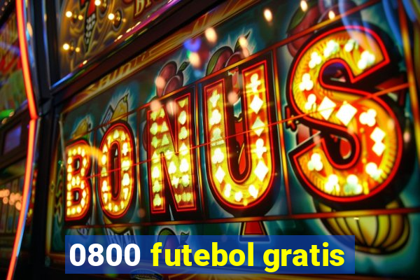 0800 futebol gratis