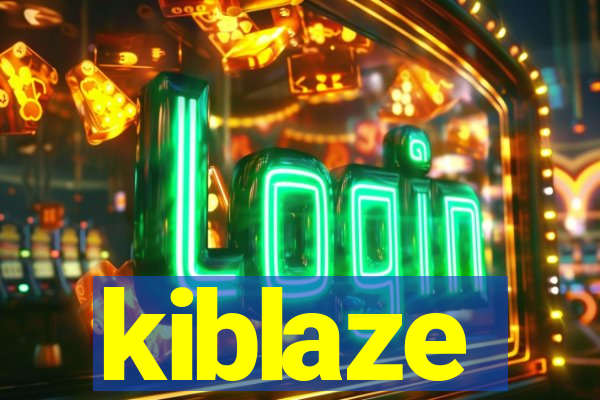 kiblaze