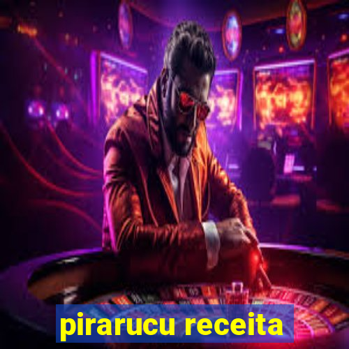 pirarucu receita