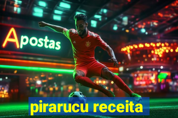 pirarucu receita