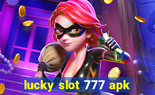 lucky slot 777 apk