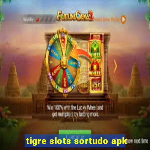 tigre slots sortudo apk