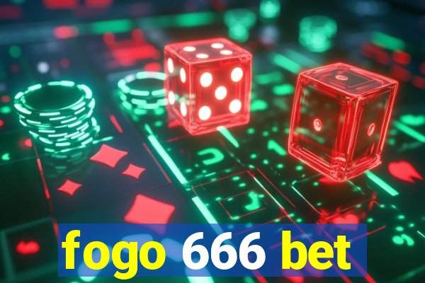 fogo 666 bet