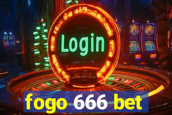 fogo 666 bet